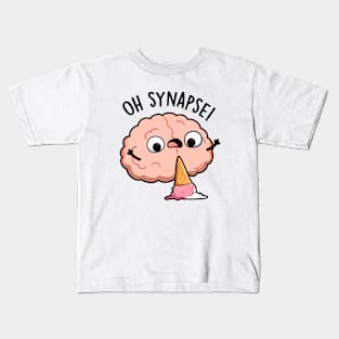 Oh Synapse Funny Brain Pun Kids T-Shirt